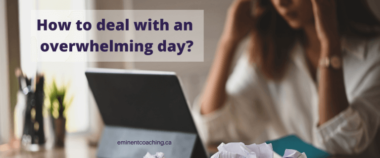 How to deal with an overwhelming day
